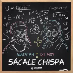 Sacale Chispa Song Lyrics