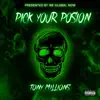 Pick Your Poison - Single album lyrics, reviews, download