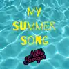 My Summer Song - Single album lyrics, reviews, download