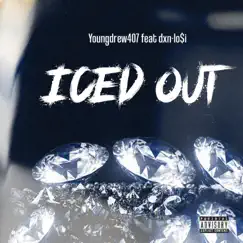 Iced out (feat. Dxn Lo$i) - Single by Youngdrew407 album reviews, ratings, credits
