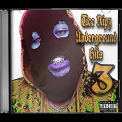 Underground Hits 3 by Ticc Ripz album reviews, ratings, credits
