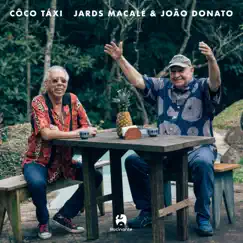 Côco Táxi - Single by Jards Macalé & João Donato album reviews, ratings, credits