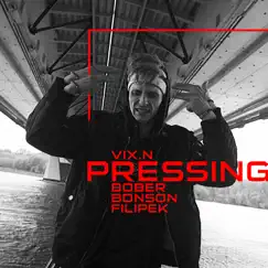 Pressing [feat. Bober] [Extended Version] - Single by Vixen, Bonson & Filipek album reviews, ratings, credits