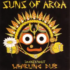 Jaggernaut : Whirling Dub by Suns of Arqa album reviews, ratings, credits