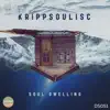 Soul Dwelling album lyrics, reviews, download