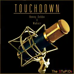 Touchdown (feat. Benny Sebbo) - Single by Wakazi album reviews, ratings, credits