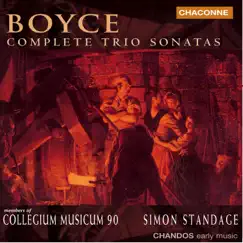Boyce: Trio Sonatas by Simon Standage & Collegium Musicum 90 album reviews, ratings, credits