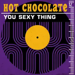 You Sexy Thing by Hot Chocolate album reviews, ratings, credits