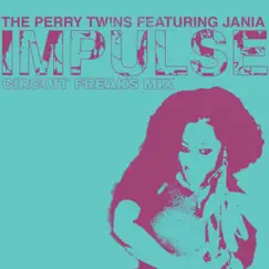 Impulse (Circuit Freaks Mix) [feat. Jania] Song Lyrics