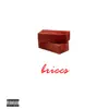 Briccs - Single album lyrics, reviews, download