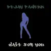 Wait For You - Single album lyrics, reviews, download