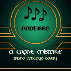 A Grave Mistake (Piano Concerto Cover) Song Lyrics
