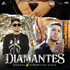 Diamantes - Single by Anakin Larios & Christian Nava album reviews, ratings, credits