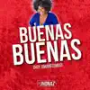 Buenas Buenas (Hoy Amanecimos) - Single album lyrics, reviews, download