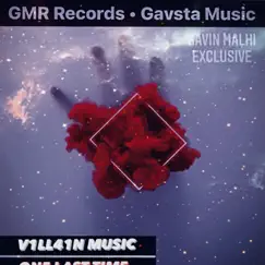 One Last Time - Single by Gavin Malhi & V1Ll41N Music album reviews, ratings, credits