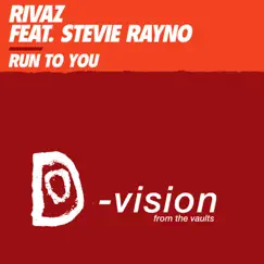 Run to You (feat. Stevie Rayno) [Harlem Hustlers K-Lab Dub] Song Lyrics