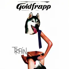 Train by Goldfrapp album reviews, ratings, credits