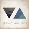 Urim / Thummim album lyrics, reviews, download