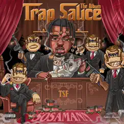 Trap Sauce : The Album by Sosamann album reviews, ratings, credits
