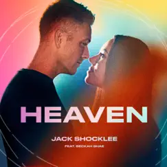 Heaven (feat. Beckah Shae) - Single by Jack Shocklee album reviews, ratings, credits