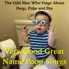 Very Good Great Name Poop Songs album lyrics, reviews, download