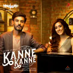 Kanne Kanne (Madras Gig) - Single by Leon James & Jonita Gandhi album reviews, ratings, credits