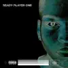 Ready Player One - Single album lyrics, reviews, download