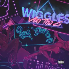Wiggles - Single by Von tha G album reviews, ratings, credits