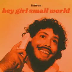 Hey Girl Small World Song Lyrics