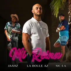 Mi Reina (feat. La Boule AZ & JAAHZ Official) Song Lyrics