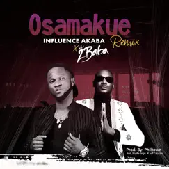 Osamakue (Remix) [feat. 2baba] - Single by Influence Akaba album reviews, ratings, credits