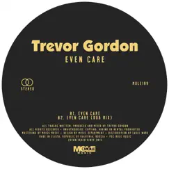 Even Care - Single by Trevor Gordon album reviews, ratings, credits