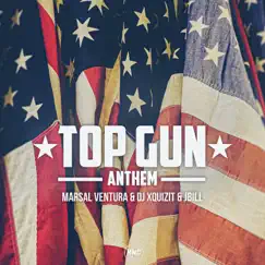 Top Gun Anthem (Radio Edit) - Single by Marsal Ventura, DJ Xquizit & Jbill album reviews, ratings, credits