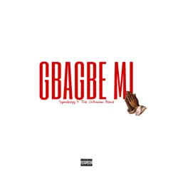 Gbagbe Mi (feat. The Unknown Band) - Single by Symiiboyy album reviews, ratings, credits