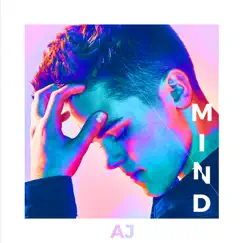 Mind - Single by AJ Mitchell album reviews, ratings, credits
