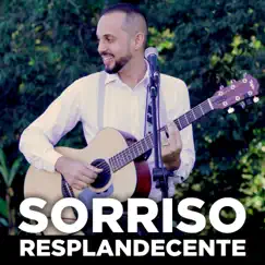 Sorriso Resplandecente Song Lyrics