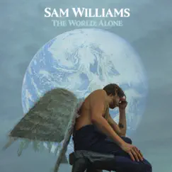 The World: Alone - Single by Sam Williams album reviews, ratings, credits