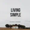 Living Simple (feat. An-D & Levinchi Bros) - Single album lyrics, reviews, download