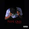 Plug Call - Single album lyrics, reviews, download