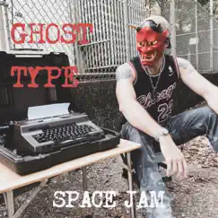 Space Jam - Single by GhosT TypE album reviews, ratings, credits