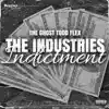 The Industries Indictment - Single album lyrics, reviews, download