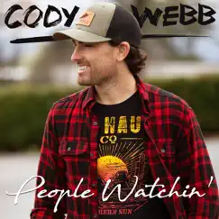People Watchin' - Single by Cody Webb album reviews, ratings, credits