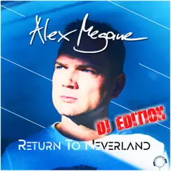 Return to Neverland - DJ Edition by Alex Megane album reviews, ratings, credits