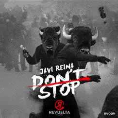 Don't Stop - Single by Javi Reina album reviews, ratings, credits