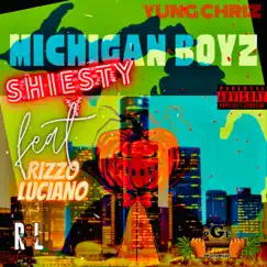 Michigan Boyz Shiesty (feat. Rizzo Luciano) - Single by Yung Chriz Da Don album reviews, ratings, credits