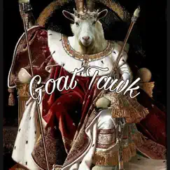 Goat Tawk (feat. Darunna, Ak Money & Broke Bugatti) - Single by Big Taliban album reviews, ratings, credits