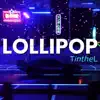 Lollipop - Single album lyrics, reviews, download