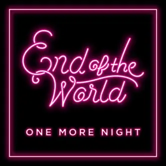 One More Night - Single by End of the World album download