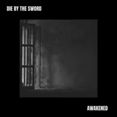 Awakened - Single by Die by the Sword album reviews, ratings, credits