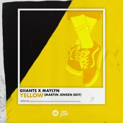 Yellow (Martin Jensen Edit) - Single by Giiants & MAYLYN album reviews, ratings, credits